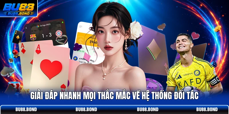 Đại Lý BU88 - Bứt Phá Doanh Thu Cùng Nhà Cái Hàng Đầu Giải đáp nhanh mọi thắc mắc về hệ thống đối tác