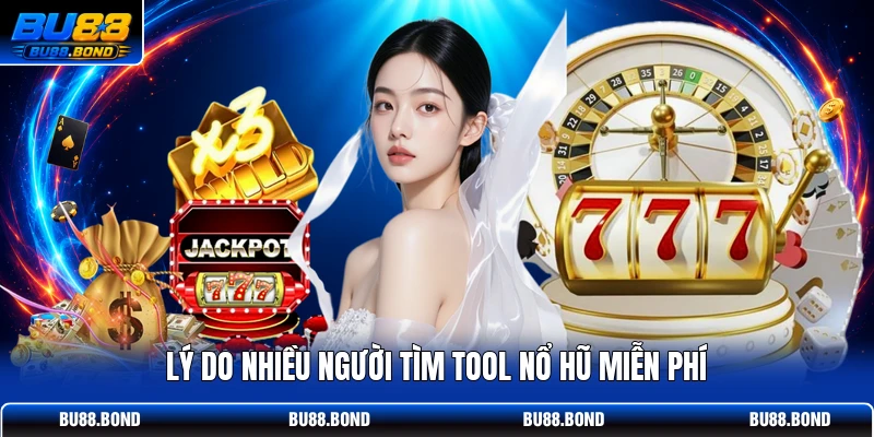 Tool Nổ Hũ Miễn Phí Có Thật Sự Nhìn Thấu Vòng Quay Slot? Lý do nhiều người tìm tool nổ hũ miễn phí