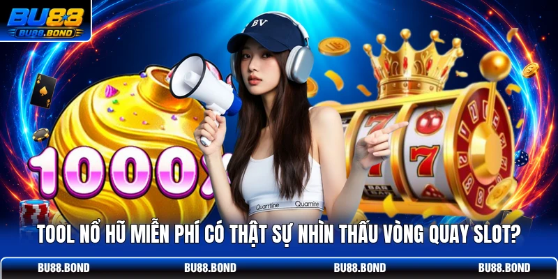 Tool Nổ Hũ Miễn Phí Có Thật Sự Nhìn Thấu Vòng Quay Slot? Tool Nổ Hũ Miễn Phí Có Thật Sự Nhìn Thấu Vòng Quay Slot?