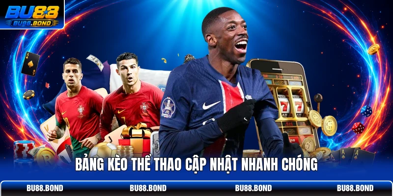 Thể Thao BU88 | Trực Tiếp 1000+ Trận Đấu Kèo Cược Cực Đỉnh Bảng kèo thể thao cập nhật nhanh chóng