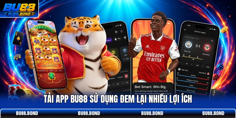 Tải App BU88 - 35MB Nhẹ Máy, 1 Ứng Dụng Cho Toàn Bộ Game Tải app BU88 sử dụng đem lại nhiều lợi ích